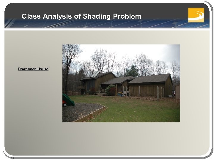 Class Analysis of Shading Problem Bowerman House 