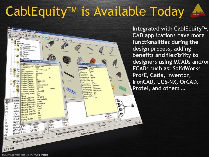Cabl. Equity is Available Today Integrated with Cabl. Equity. TM, CAD applications have more