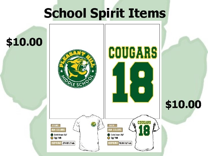 School Spirit Items $10. 00 