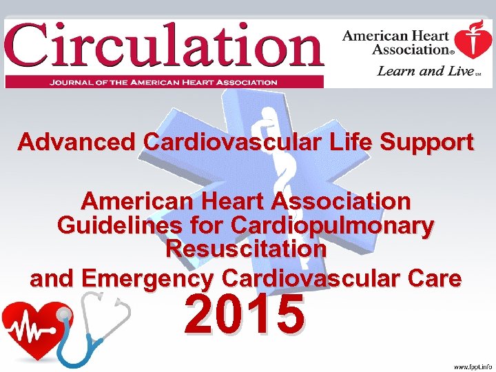 Advanced Cardiovascular Life Support American Heart Association Guidelines for Cardiopulmonary Resuscitation and Emergency Cardiovascular