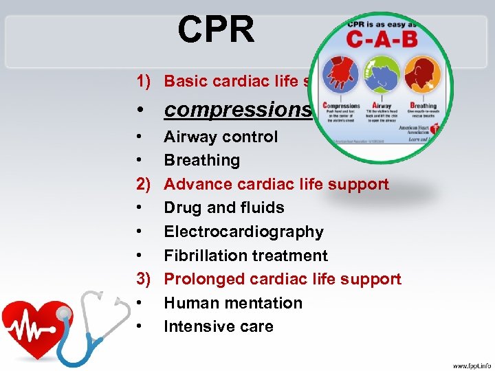  CPR 1) Basic cardiac life support • compressions • • 2) • •