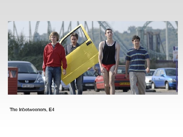 The Inbetweeners, E 4 