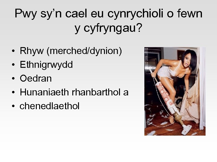 Pwy sy’n cael eu cynrychioli o fewn y cyfryngau? • • • Rhyw (merched/dynion)