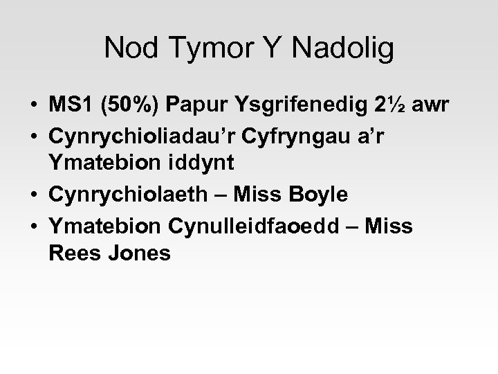 Nod Tymor Y Nadolig • MS 1 (50%) Papur Ysgrifenedig 2½ awr • Cynrychioliadau’r