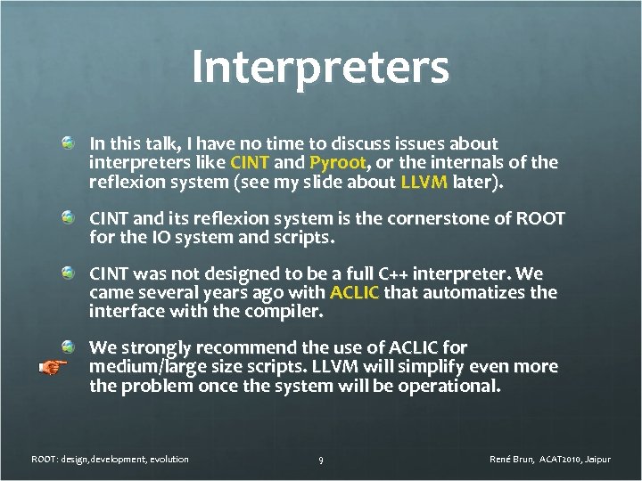 Interpreters In this talk, I have no time to discuss issues about interpreters like