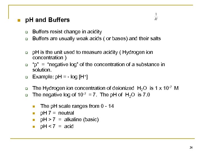 n p. H and Buffers q q q q Buffers resist change in acidity