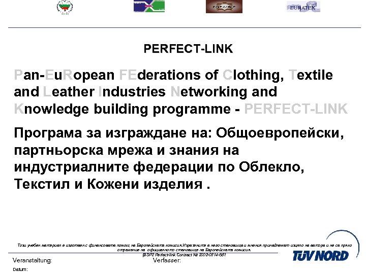 PERFECT-LINK Pan-Eu. Ropean FEderations of Clothing, Textile and Leather Industries Networking and Knowledge building