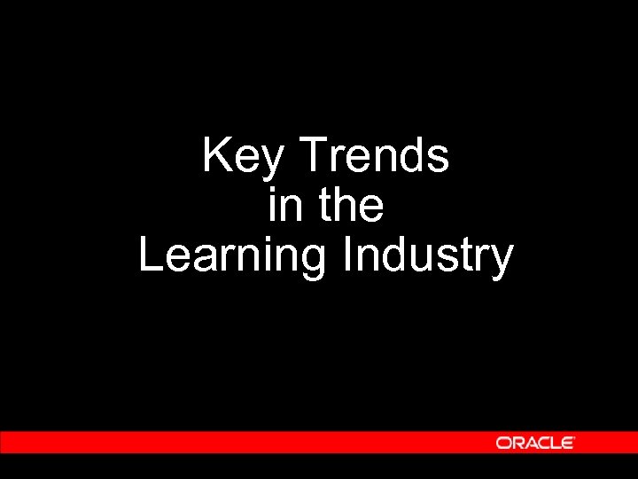 Key Trends in the Learning Industry 