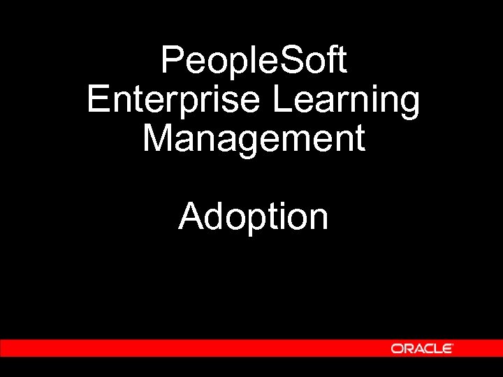 People. Soft Enterprise Learning Management Adoption 