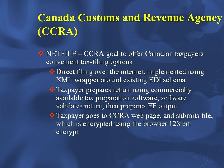 Canada Customs and Revenue Agency (CCRA) v NETFILE – CCRA goal to offer Canadian