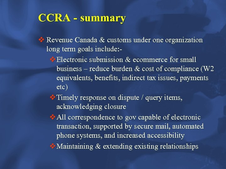 CCRA - summary v Revenue Canada & customs under one organization long term goals