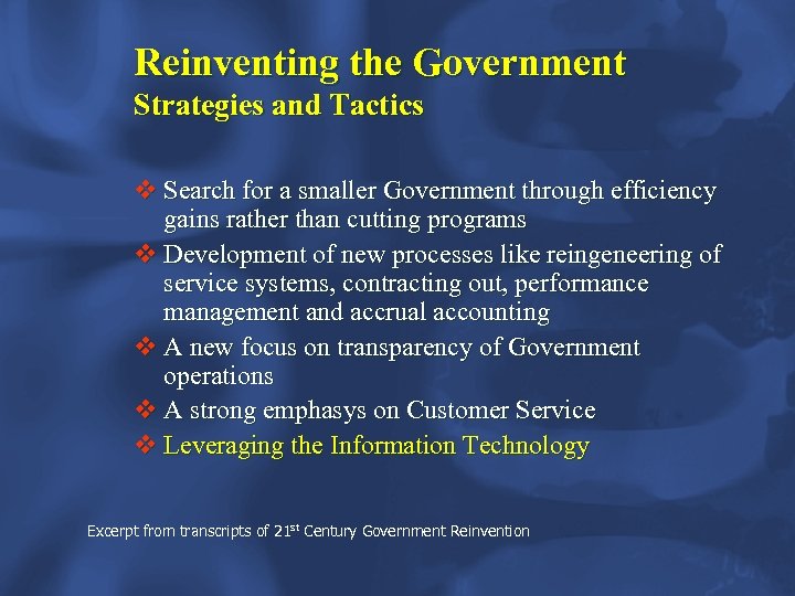 Reinventing the Government Strategies and Tactics v Search for a smaller Government through efficiency
