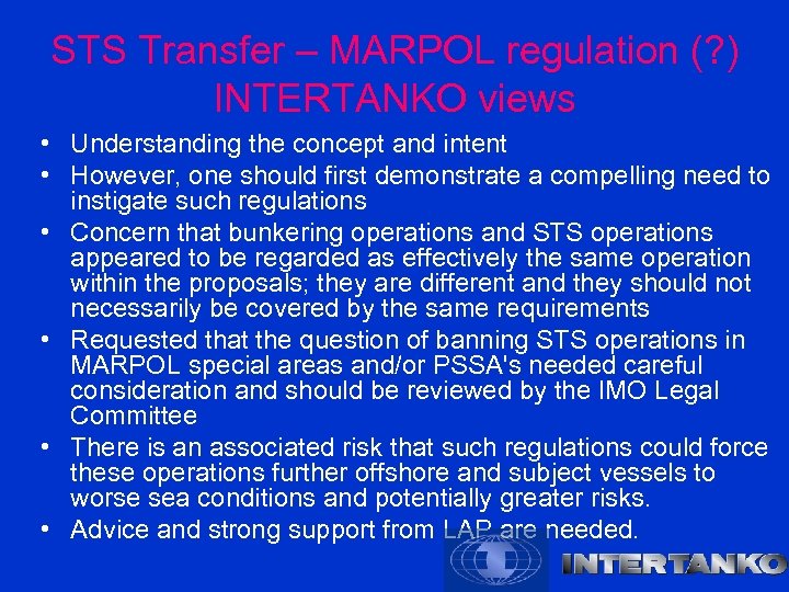 STS Transfer – MARPOL regulation (? ) INTERTANKO views • Understanding the concept and