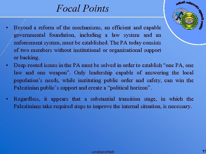 Focal Points • Beyond a reform of the mechanisms, an efficient and capable governmental