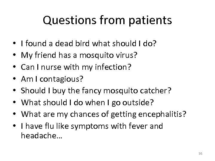 Questions from patients • • I found a dead bird what should I do?