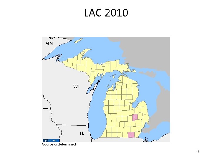 LAC 2010 Source undetermined 45 