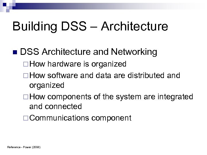 Building DSS – Architecture n DSS Architecture and Networking ¨ How hardware is organized