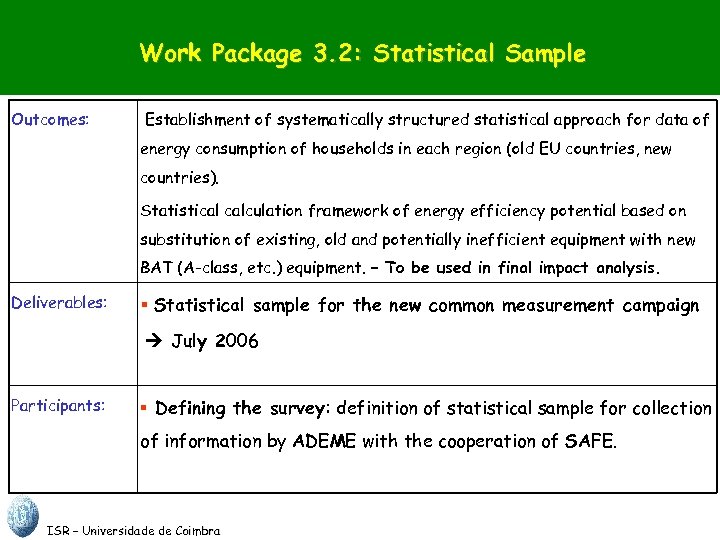 Work Package 3. 2: Statistical Sample Outcomes: Establishment of systematically structured statistical approach for