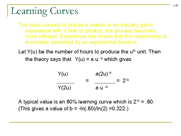 1 -19 Learning Curves The basic concept is that as a worker or an