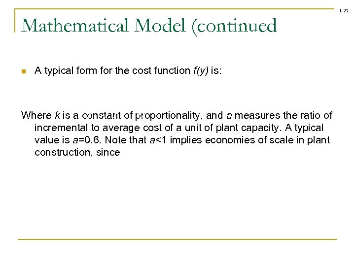 1 -27 Mathematical Model (continued n A typical form for the cost function f(y)