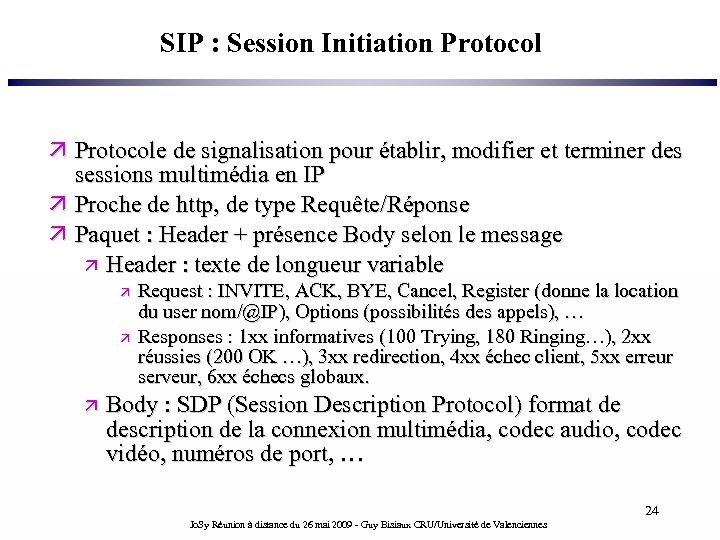 SIP : Session Initiation Protocole de signalisation pour établir, modifier et terminer des sessions