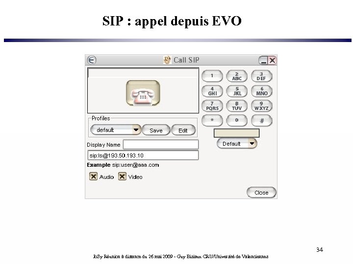 SIP : appel depuis EVO 34 Jo. Sy Réunion à distance du 26 mai