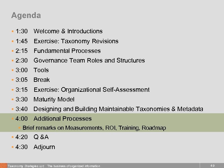 Agenda § 1: 30 Welcome & Introductions § 1: 45 Exercise: Taxonomy Revisions §