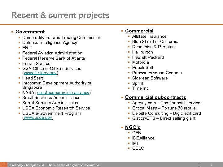 Recent & current projects § Commercial § Government § § § § Commodity Futures