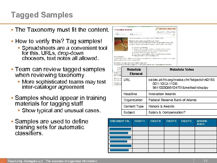 Tagged Samples § The Taxonomy must fit the content. § How to verify this?