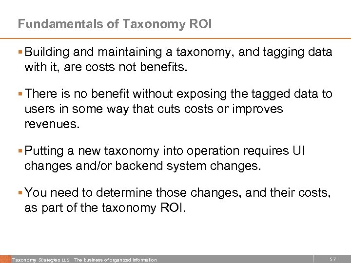 Fundamentals of Taxonomy ROI § Building and maintaining a taxonomy, and tagging data with