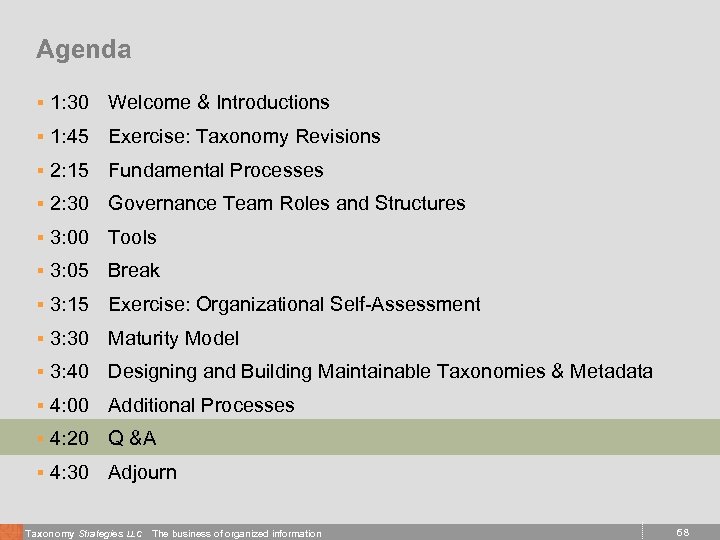 Agenda § 1: 30 Welcome & Introductions § 1: 45 Exercise: Taxonomy Revisions §