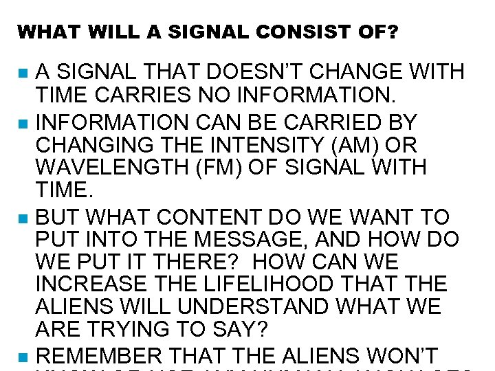 WHAT WILL A SIGNAL CONSIST OF? A SIGNAL THAT DOESN’T CHANGE WITH TIME CARRIES