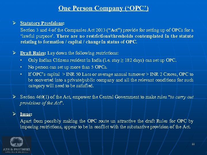 One Person Company (‘OPC’) Ø Statutory Provisions: Section 3 and 4 of the Companies