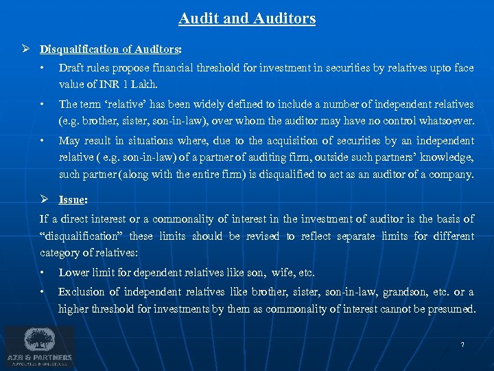 Audit and Auditors Ø Disqualification of Auditors: • Draft rules propose financial threshold for