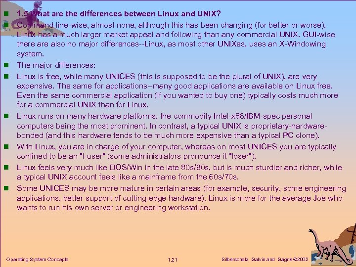 n n n n 1. 5 What are the differences between Linux and UNIX?
