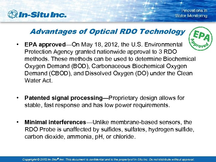 Advantages of Optical RDO Technology • EPA approved—On May 18, 2012, the U. S.