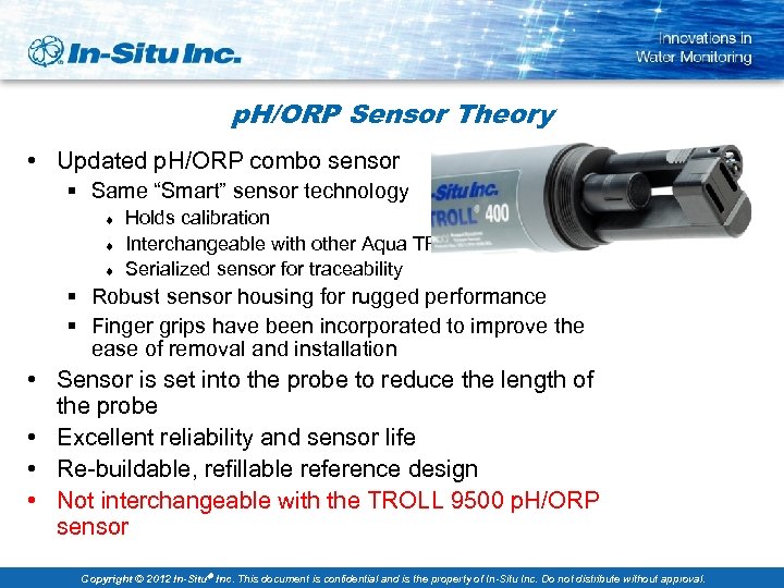 p. H/ORP Sensor Theory • Updated p. H/ORP combo sensor § Same “Smart” sensor
