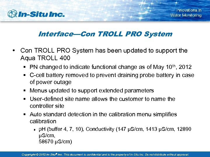 Interface—Con TROLL PRO System • Con TROLL PRO System has been updated to support