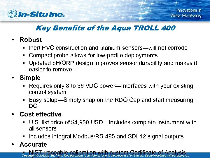 Key Benefits of the Aqua TROLL 400 • Robust § Inert PVC construction and