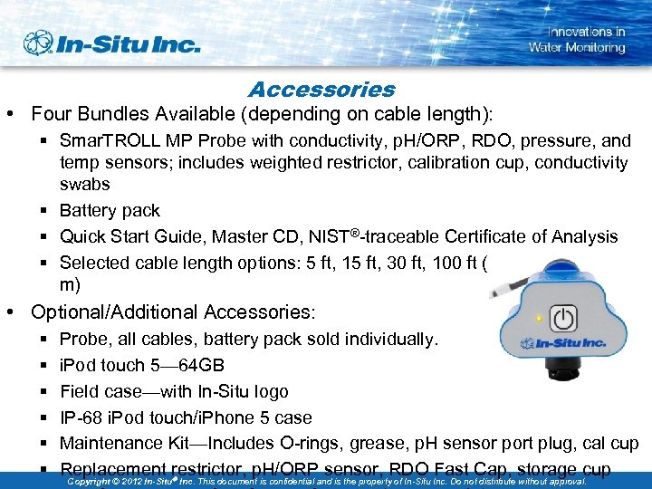 Accessories • Four Bundles Available (depending on cable length): § Smar. TROLL MP Probe