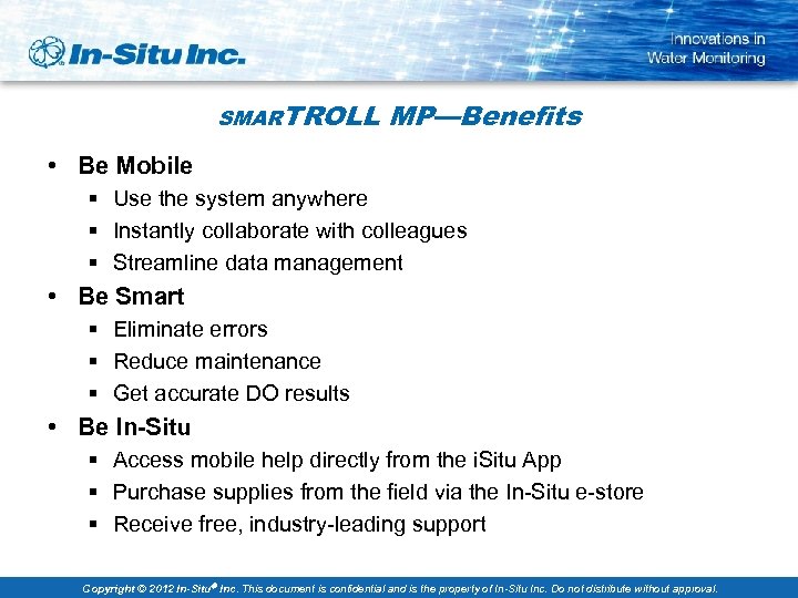 SMARTROLL MP—Benefits • Be Mobile § Use the system anywhere § Instantly collaborate with