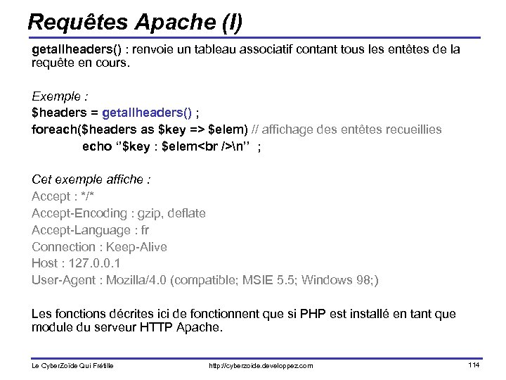 Requêtes Apache (I) getallheaders() : renvoie un tableau associatif contant tous les entêtes de
