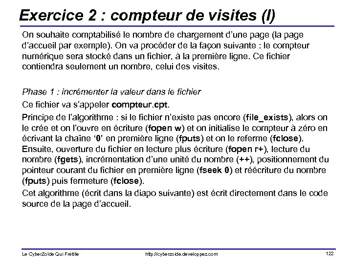 Exercice 2 : compteur de visites (I) On souhaite comptabilisé le nombre de chargement