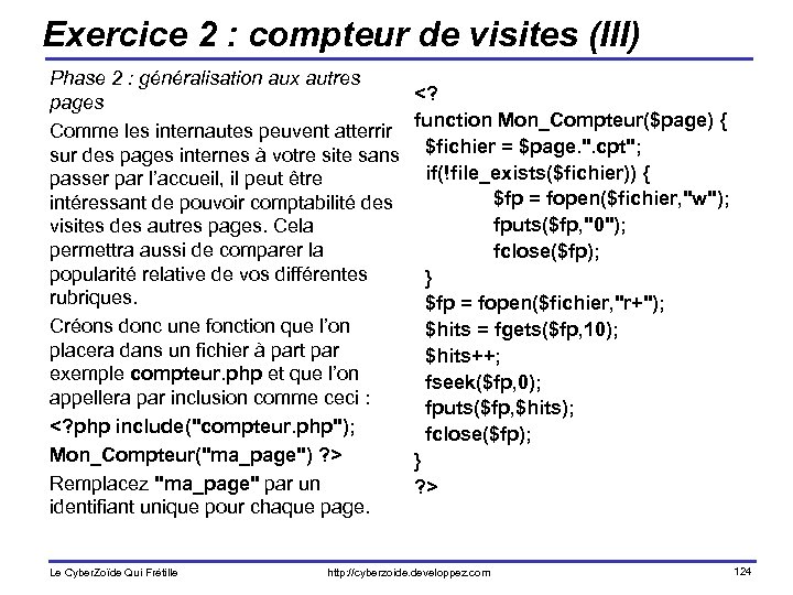 Exercice 2 : compteur de visites (III) Phase 2 : généralisation aux autres pages