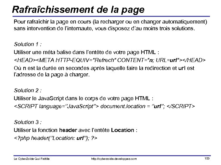 Rafraîchissement de la page Pour rafraîchir la page en cours (la recharger ou en
