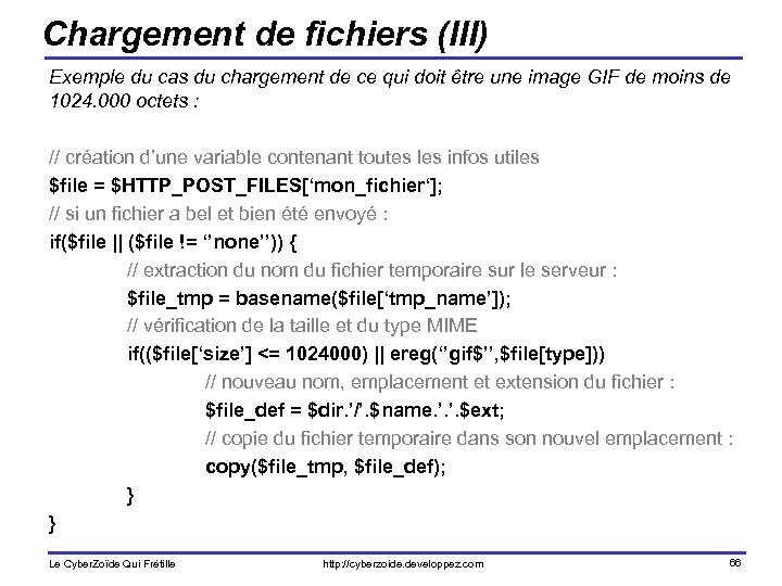 Chargement de fichiers (III) Exemple du cas du chargement de ce qui doit être