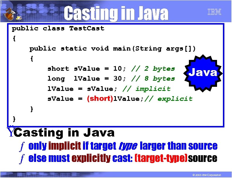 R P G Casting in Java public class Test. Cast { public static void