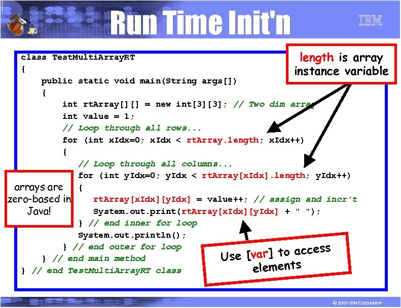 R P G Run Time Init'n class Test. Multi. Array. RT length is array