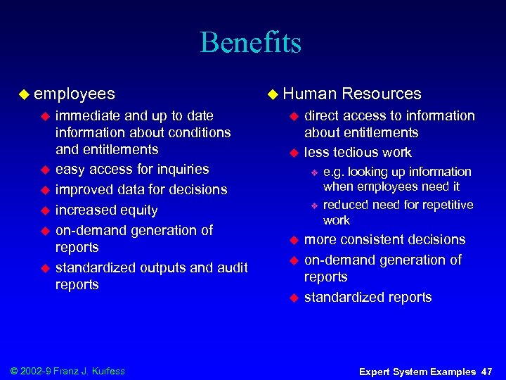Benefits u employees u u u immediate and up to date information about conditions