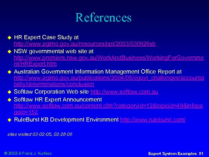 References u u u HR Expert Case Study at http: //www. agimo. gov. au/resources/ppt/2003/030926